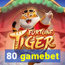 80 gamebet